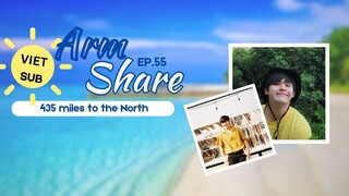 [VIETSUB] ARM SHARE EP.55