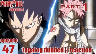 Fairy Tail S1 Episode 47 Part 1 Tagalog Dub | reaction
