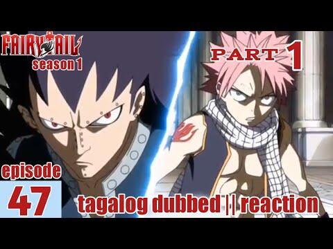 Fairy Tail S1 Episode 47 Part 1 Tagalog Dub | reaction