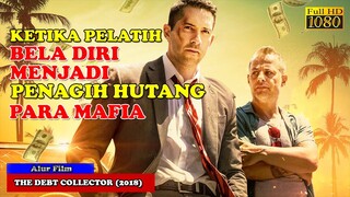 KETIKA PELATIH BELA DIRI MENJADI PENAGIH HUTANG MAFIA | Alur cerita Film