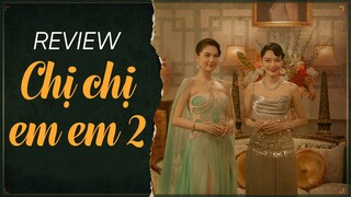 Review Phim: Chị Chị Em Em 2