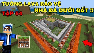 Tập 54 | SINH TỒN MINECRAFT PE 1.18 | Xây Bức Tường Lava Bảo Vệ Với Chuồng Rùa Ven Biển..!!