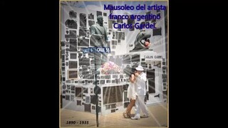 Mausoleo del artista franco argentino Carlos Gardel