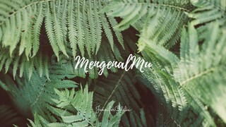 MengenalMu - cover by JenniferOdelia