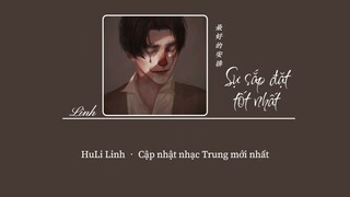 [Vietsub] Sự sắp đặt tốt nhất • 最好的安排 (深情版) • en