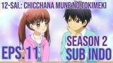 12-sai.: Chicchana Mune no Tokimeki S2 Eps.11 Sub Indo