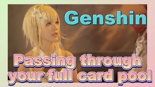 Passing through your full card pool