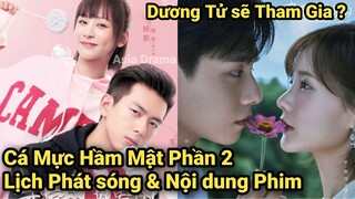 Cá Mực Hầm Mật Phần 2 TẬP CUỐI, Nội Dung Phim Thân Ái Chí Ái - Hồ Nhất Thiên 29 30 31 32| Asia Drama