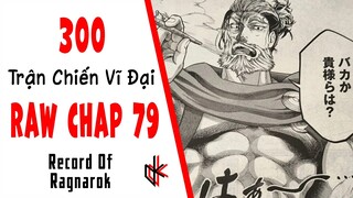 RAW CHAP MỚI 79. Trận Chiến Vĩ Đại Của Leonidas Ở Cổng Lửa  Thermopylae. Mối Thù Với Apollo.