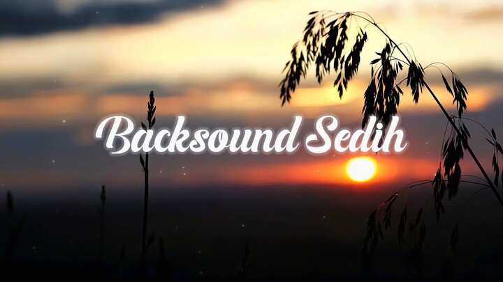 Backsound Sedih, Menepis Kehidupan (no copyright)