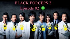 Black Pean 2, EPISODE 02 [ENG] 🍀️