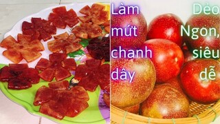 Cách Làm Mứt Chanh Dây Dẻo Ngon Chua Ngọt Đơn Giản Không Bị Đắng /Passion fruit jam/hvmd 223