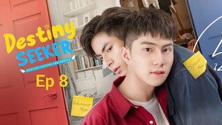 Destiny seeker Ep 8 -(Eng Sub)