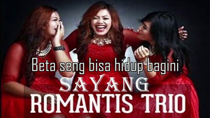 LAGU TIMUR - ROMANTIS TRIO -  SAYANG Official Video  Lirik