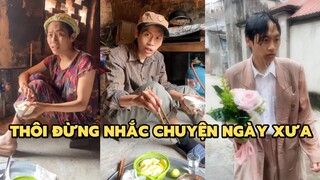 [Funny TV] - Thôi đừng nhắc chuyện ngày xưa | Video hài