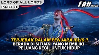 BERADA DI SITUASI YANG MEMILIKI PELUANG KECIL UNTUK HIDUP !!  - ALUR LORD OF ALL LORDS PART 8