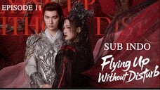 £l¥ïñg Úþ Wï†hðµ† Ðï§†µrß l TERBANG TANPA GANGGUAN EP11 SUB INDO