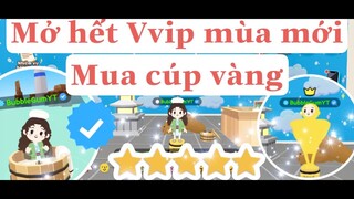 MỞ HẾT VVIP MÙA MỚI , MUA CÚP VÀNG THÚ VỊ !!!