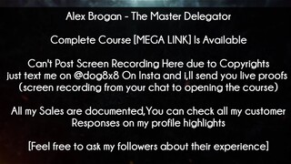 Alex Brogan Course The Master Delegator download