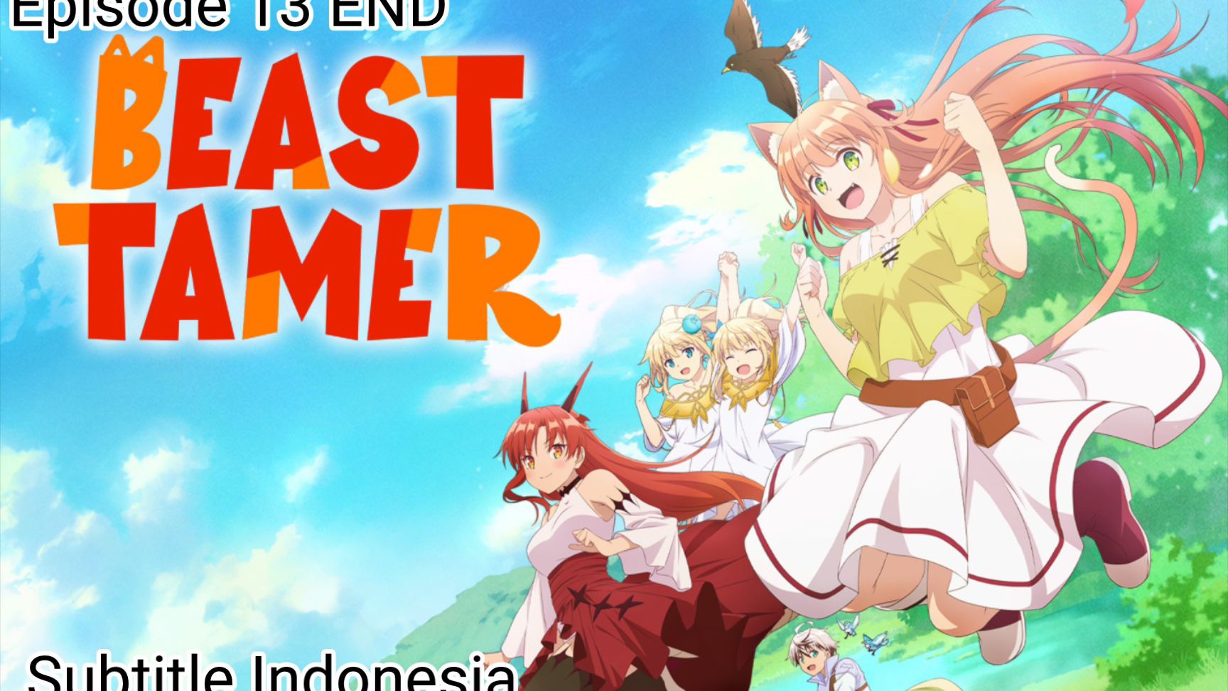 Beast Tamer ~ Episode 13 END Sub.Indo - Video Dailymotion
