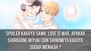 Spoiler Kaguya-Sama: Love Is War, Shirogane Miyuki dan Shinomiya Kaguya sudah menikah ? #Vcreators