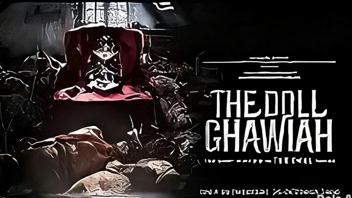 THE DOLL GHAWIAH || Horror Indonesia Terbaru