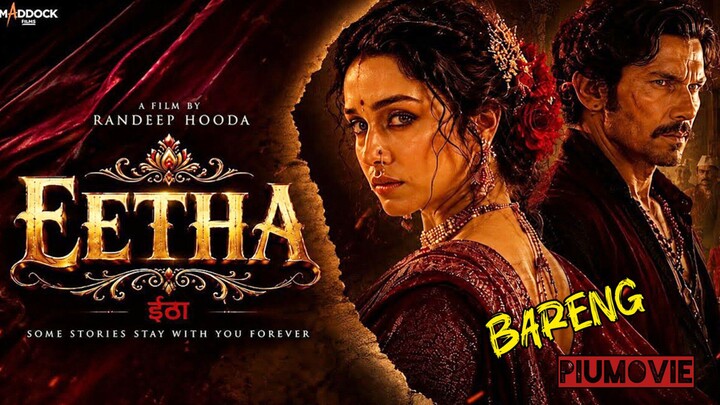 EETHA | #barengpiumovie