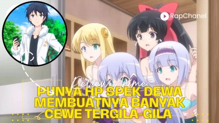 Punya HP Spek dewa Jadi Banyak Cewe Mengejar [ Isekai wa Smartphone ]