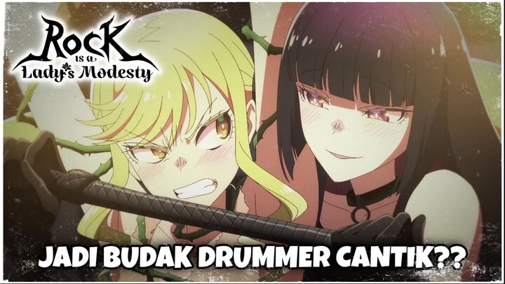 [FANDUB INDO] Jadi Budak Drummer Cantik?? Ngeband Agak Laen 🫣 (Rock is Lady's Modesty Episode 1)