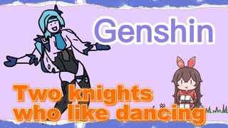 Two knights who like dancing