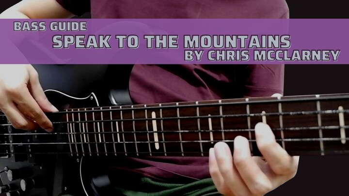 Speak To The Mountains by Chris McClarney (Bass Guide by Jiky)