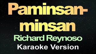 Paminsan-minsan - Richard Reynoso (Karaoke Version)