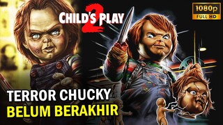 DIROMBAK ULANG MENJADI BONEKA BARU || TERROR BONEKA CHUCKY TELAH KEMBALI - CHILD'S PLAY 2