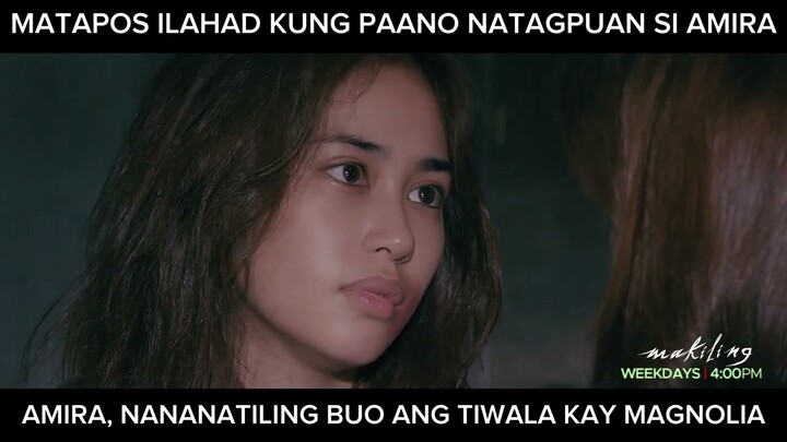 Amira, buo pa rin ba ang tiwala kay Magnolia? (shorts) | Makiling