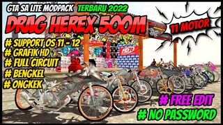 RILIS GTA SA LITE MOD DRAG HEREX 500M TERBARU 2022 // NO PASSWORD
