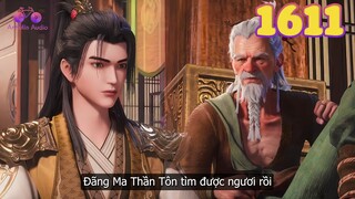 EP1611 | Lợi dụng tạo vật chi nhãn, Tần Trần tìm thấy Đãng Ma Thần Tôn | Võ Thần Chúa Tể