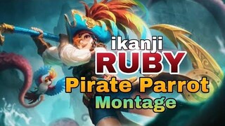 NEW RUBY STARLIGHT Pirate Parrot is HERE!!! | ikanji Plays | RUBY MONTAGE | Mobile Legends✓