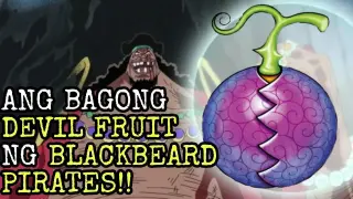 Ang panibagong DEVIL FRUIT USER sa BLACKBEARD PIRATES? | One Piece Tagalog Discussion