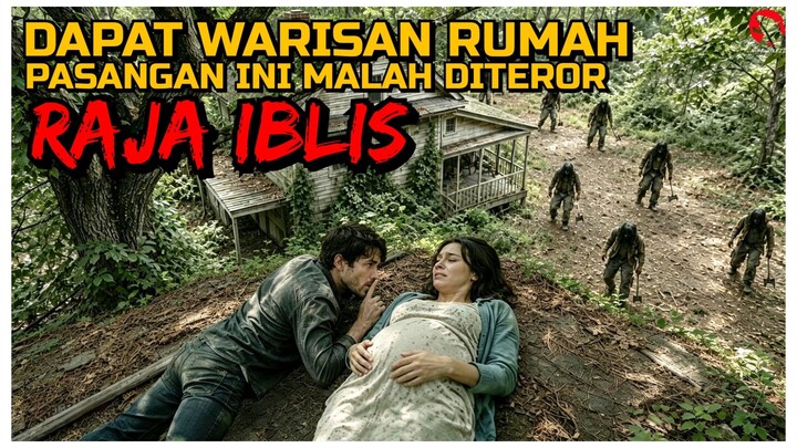 BARU DAPET WARISAN RUMAH, PRIA INI MALAH DIJEBAK OLEH MAKHLUK PENGUNI NERAKA | ALUR CERITA