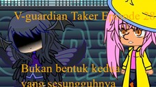 V-guardian Taker Episode 28 Bukan bentuk kedua yang sesungguhnya