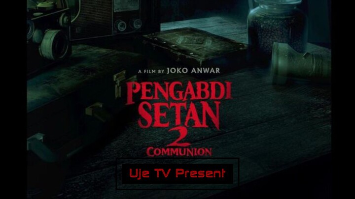 Pengabdi Setan 2: Communion 2022 Full Movie