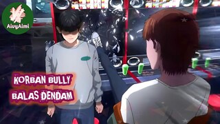 KORBAN BULLY BALAS DENDAM MC CUPU JADI TERKUAT Rekomendasi Anime AivyAimi