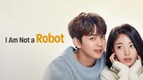 (I Am Not A Robot Tagalog Dubbed Ep1)