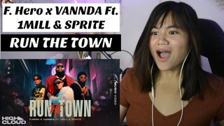 F.HERO x VannDa Ft. 1MILL & SPRITE - RUN THE TOWN I REACTION VIDEO