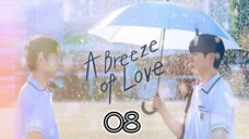 🇰🇷 A BREEZE OF LOVE | EP 8 | ENG SUB ( finale )