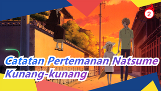 [Catatan Pertemanan Natsume] Rumput Busuk Menjadi Kunang-kunang_2