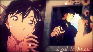 Detective Conan [AMV] - Last to Know