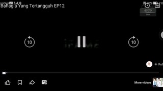BAHAGIA YANG TERTANGGUH EP12