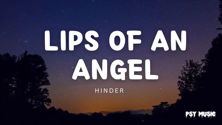 Lips of an Angel - Hinder (lyrics)