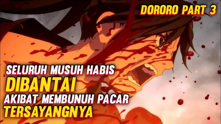 Bangkitnya kemarahan anak iblis, setelah kekasihnya dibunuh || Alur film anime Dororo part 3